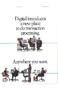 Digital Equipment Corp. (DEC) - Digital introduces a new place to do transaction processing.