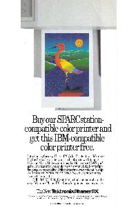 Tektronix - Buyour SPARCstation- compatible color prhlter and get this IBM-compatible color printer free.